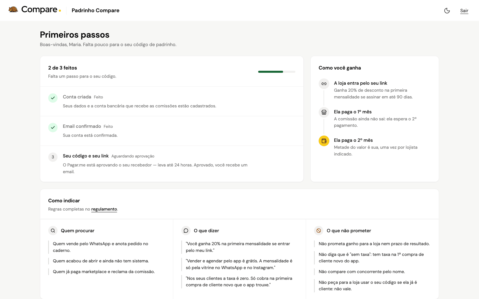 Primeiros passos do padrinho: conta criada, email confirmado e o código.
